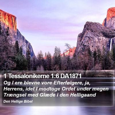 1 Tessalonikerne 1:6 DA1871 Bible Verse Image