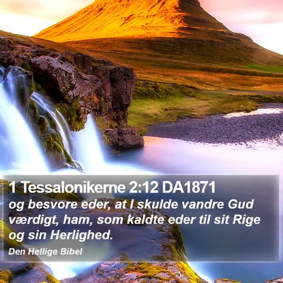 1 Tessalonikerne 2:12 DA1871 Bible Verse Image