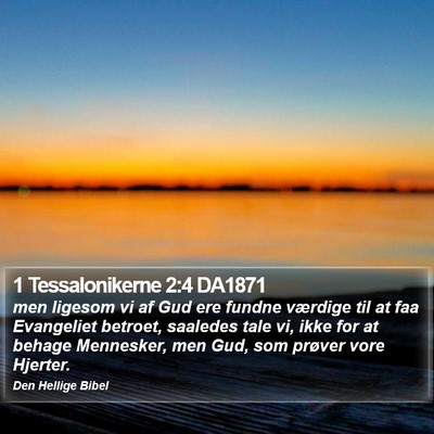 1 Tessalonikerne 2:4 DA1871 Bible Verse Image