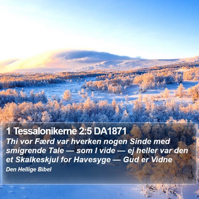 1 Tessalonikerne 2:5 DA1871 Bible Verse Image