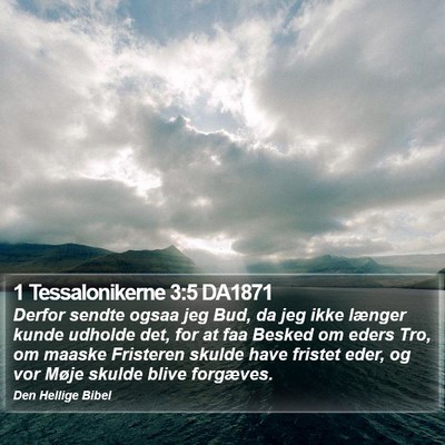 1 Tessalonikerne 3:5 DA1871 Bible Verse Image