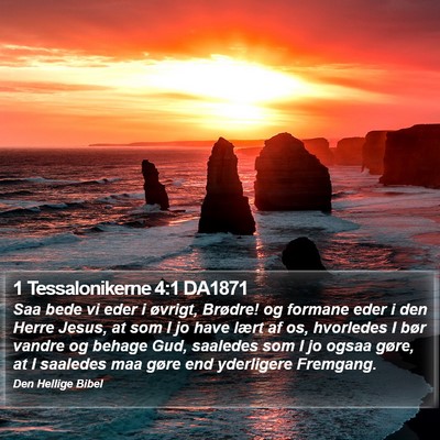 1 Tessalonikerne 4:1 DA1871 Bible Verse Image