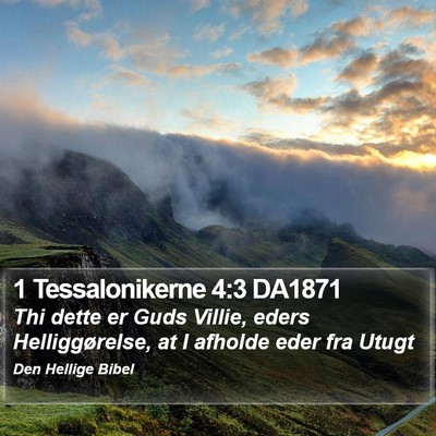 1 Tessalonikerne 4:3 DA1871 Bible Verse Image