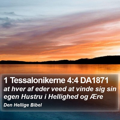 1 Tessalonikerne 4:4 DA1871 Bible Verse Image