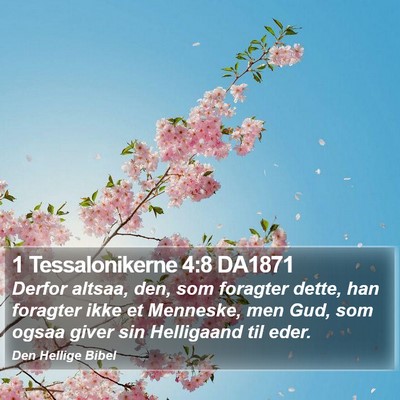 1 Tessalonikerne 4:8 DA1871 Bible Verse Image