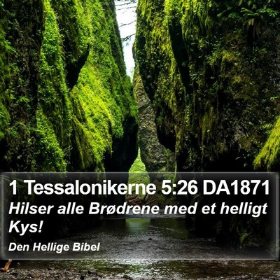1 Tessalonikerne 5:26 DA1871 Bible Verse Image