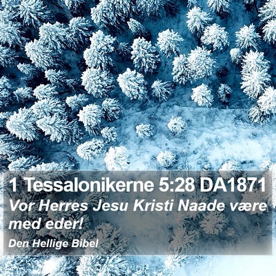 1 Tessalonikerne 5:28 DA1871 Bible Verse Image
