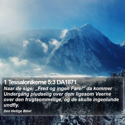 1 Tessalonikerne 5:3 DA1871 Bible Verse Image