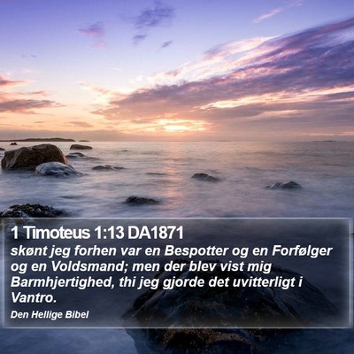 1 Timoteus 1:13 DA1871 Bible Verse Image
