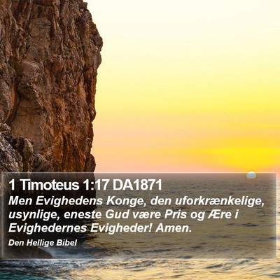 1 Timoteus 1:17 DA1871 Bible Verse Image