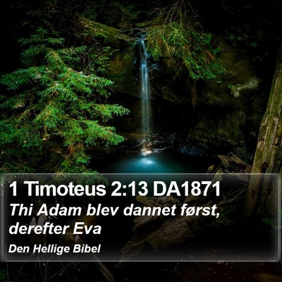 1 Timoteus 2:13 DA1871 Bible Verse Image
