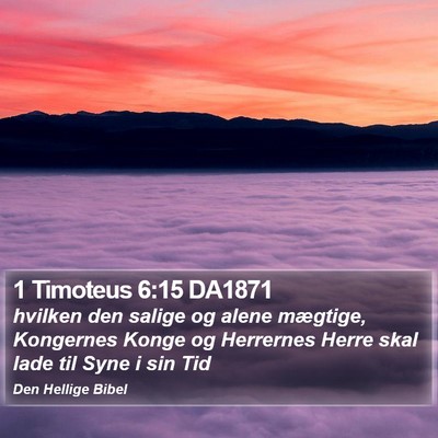 1 Timoteus 6:15 DA1871 Bible Verse Image