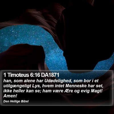 1 Timoteus 6:16 DA1871 Bible Verse Image