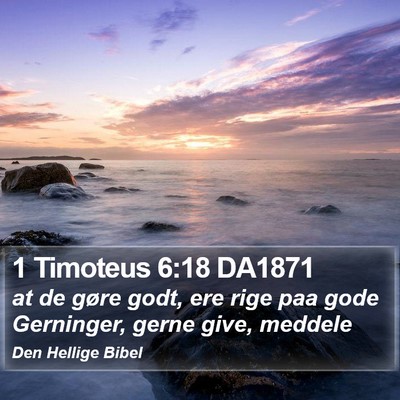 1 Timoteus 6:18 DA1871 Bible Verse Image