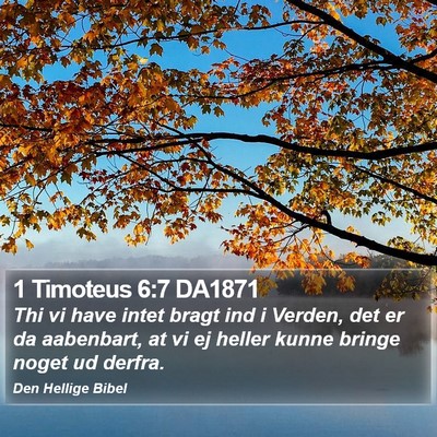 1 Timoteus 6:7 DA1871 Bible Verse Image