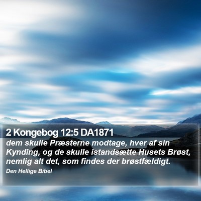 2 Kongebog 12:5 DA1871 Bible Verse Image