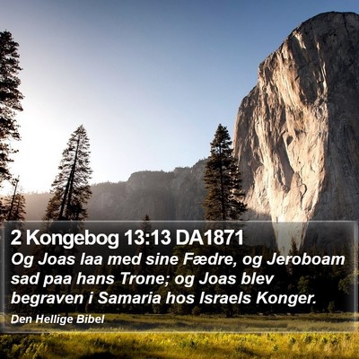 2 Kongebog 13:13 DA1871 Bible Verse Image