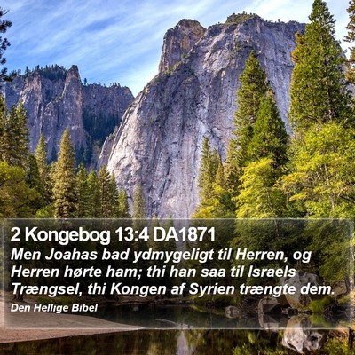2 Kongebog 13:4 DA1871 Bible Verse Image
