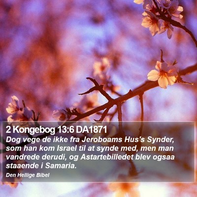 2 Kongebog 13:6 DA1871 Bible Verse Image