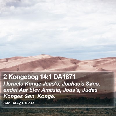 2 Kongebog 14:1 DA1871 Bible Verse Image