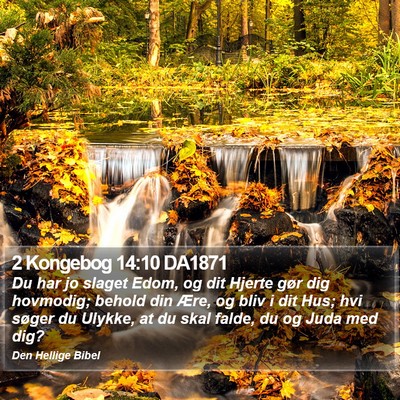 2 Kongebog 14:10 DA1871 Bible Verse Image