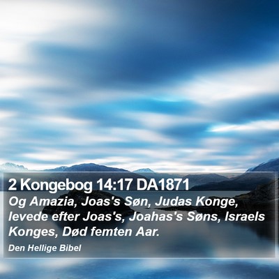 2 Kongebog 14:17 DA1871 Bible Verse Image