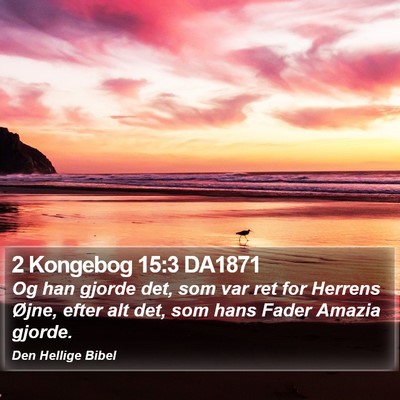 2 Kongebog 15:3 DA1871 Bible Verse Image