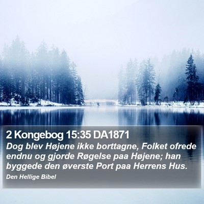 2 Kongebog 15:35 DA1871 Bible Verse Image