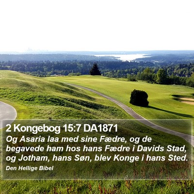 2 Kongebog 15:7 DA1871 Bible Verse Image