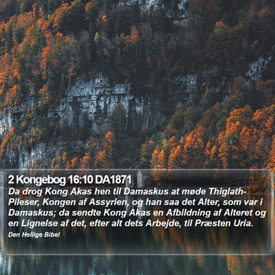 2 Kongebog 16:10 DA1871 Bible Verse Image
