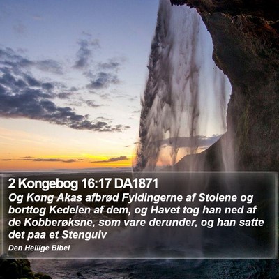 2 Kongebog 16:17 DA1871 Bible Verse Image