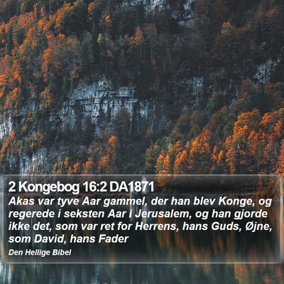 2 Kongebog 16:2 DA1871 Bible Verse Image