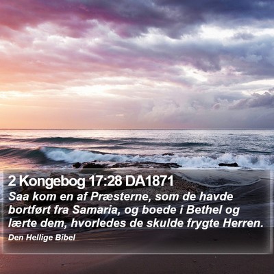 2 Kongebog 17:28 DA1871 Bible Verse Image