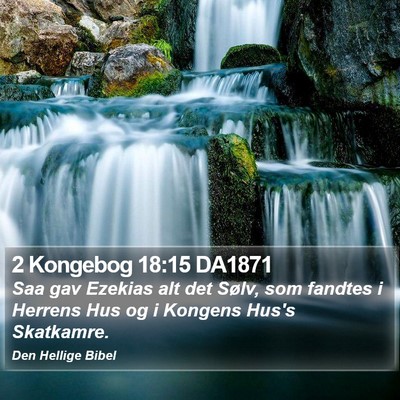 2 Kongebog 18:15 DA1871 Bible Verse Image