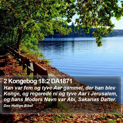 2 Kongebog 18:2 DA1871 Bible Verse Image