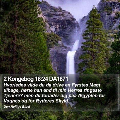 2 Kongebog 18:24 DA1871 Bible Verse Image
