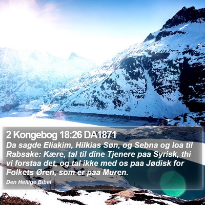 2 Kongebog 18:26 DA1871 Bible Verse Image