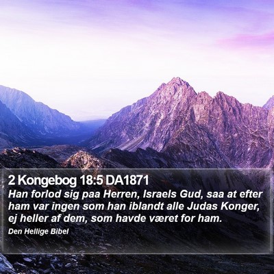 2 Kongebog 18:5 DA1871 Bible Verse Image