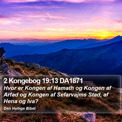 2 Kongebog 19:13 DA1871 Bible Verse Image