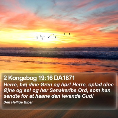 2 Kongebog 19:16 DA1871 Bible Verse Image