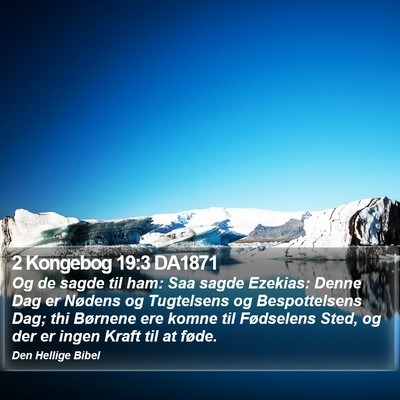 2 Kongebog 19:3 DA1871 Bible Verse Image