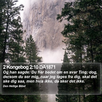 2 Kongebog 2:10 DA1871 Bible Verse Image