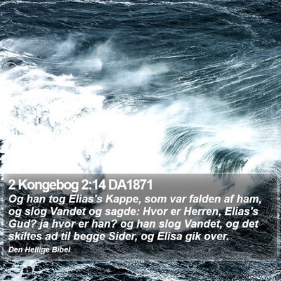 2 Kongebog 2:14 DA1871 Bible Verse Image