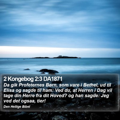 2 Kongebog 2:3 DA1871 Bible Verse Image