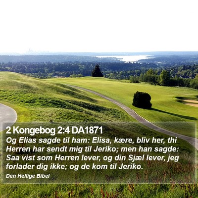 2 Kongebog 2:4 DA1871 Bible Verse Image