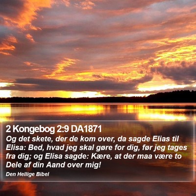 2 Kongebog 2:9 DA1871 Bible Verse Image