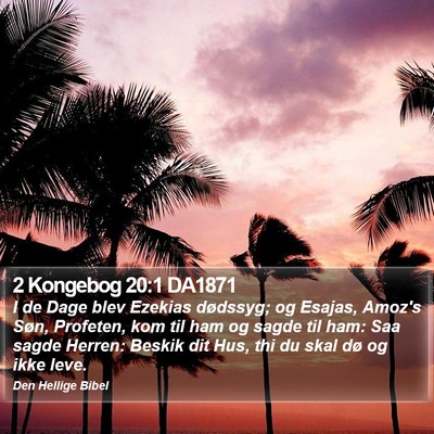 2 Kongebog 20:1 DA1871 Bible Verse Image