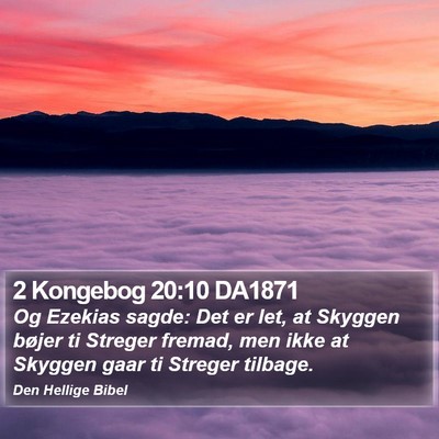 2 Kongebog 20:10 DA1871 Bible Verse Image
