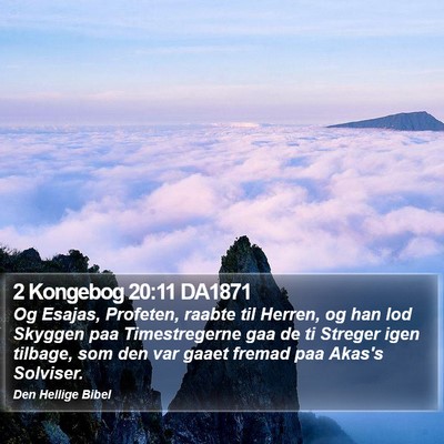 2 Kongebog 20:11 DA1871 Bible Verse Image