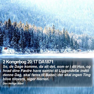 2 Kongebog 20:17 DA1871 Bible Verse Image
